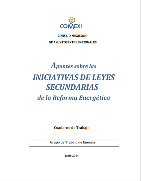 APUNTES SOBRE LAS INICIATIVAS DE LEYES SECUNDARIAS DE LA REFORMA ENERGÉTICA