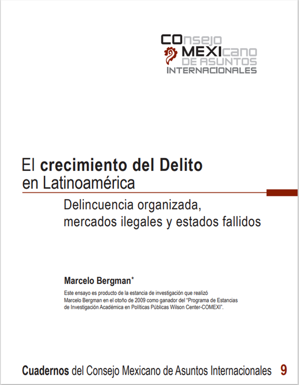 EL CRECIMIENTO DEL DELITO EN LATINOAMÉRICA Delincuencia organizada, mercados ilegales y estados fallidos
