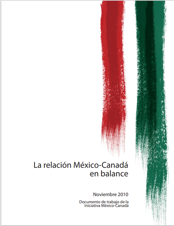 LA RELACIÓN MÉXICO-CANADÁ EN BALANCE