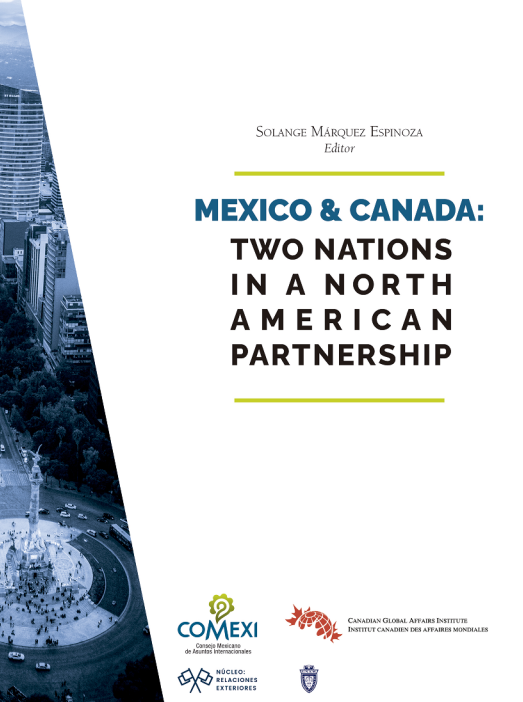 MEXICO & CANADA: TWO NATIONS IN A NORTH AMERICAN PARTNERSHIP
