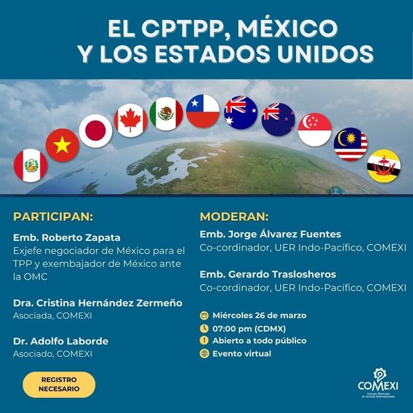 El CPTPP, México y los Estados Unidos