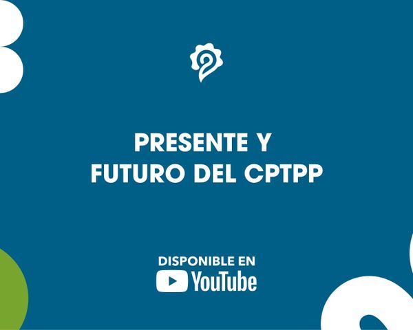 Presente y Futuro del CPTPP