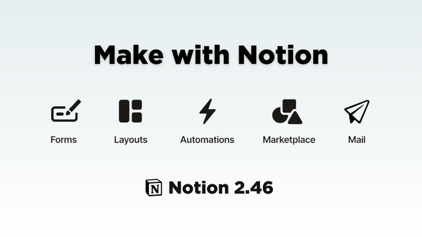 Top Notion Updates from “Make with Notion 2024”