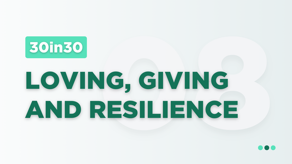 Loving, Giving, and Resilience