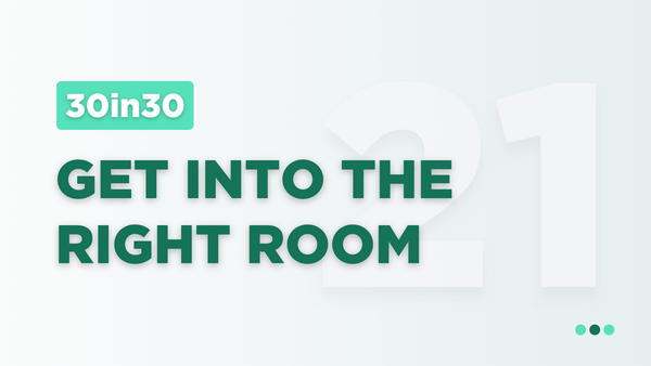 Get Into The Right Room