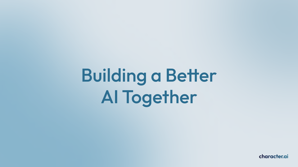 Building a Better AI Together: Your Role in Character.AI