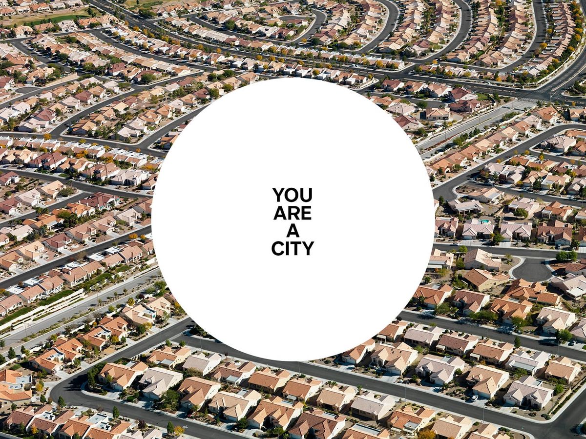 You Are a City