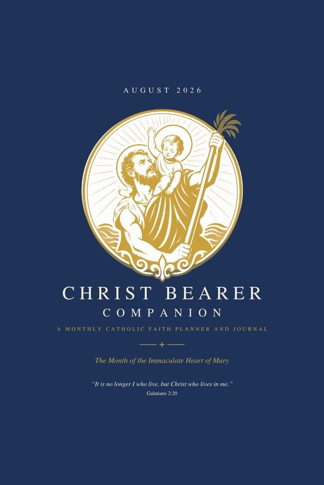 The Christ Bearer Companion, August 2026 — monthly Catholic planner and journal