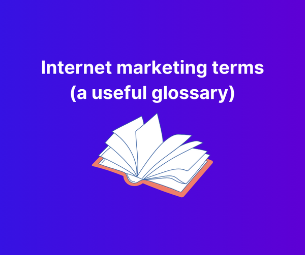 A useful glossary of internet marketing terms