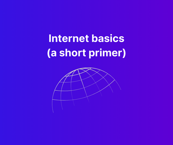 A primer on how the internet works
