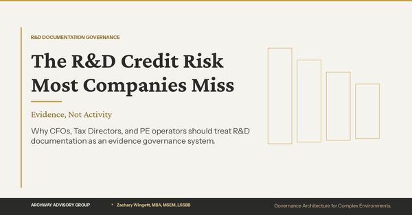 The R&D Credit Risk Most Companies Miss: Evidence, Not Activity