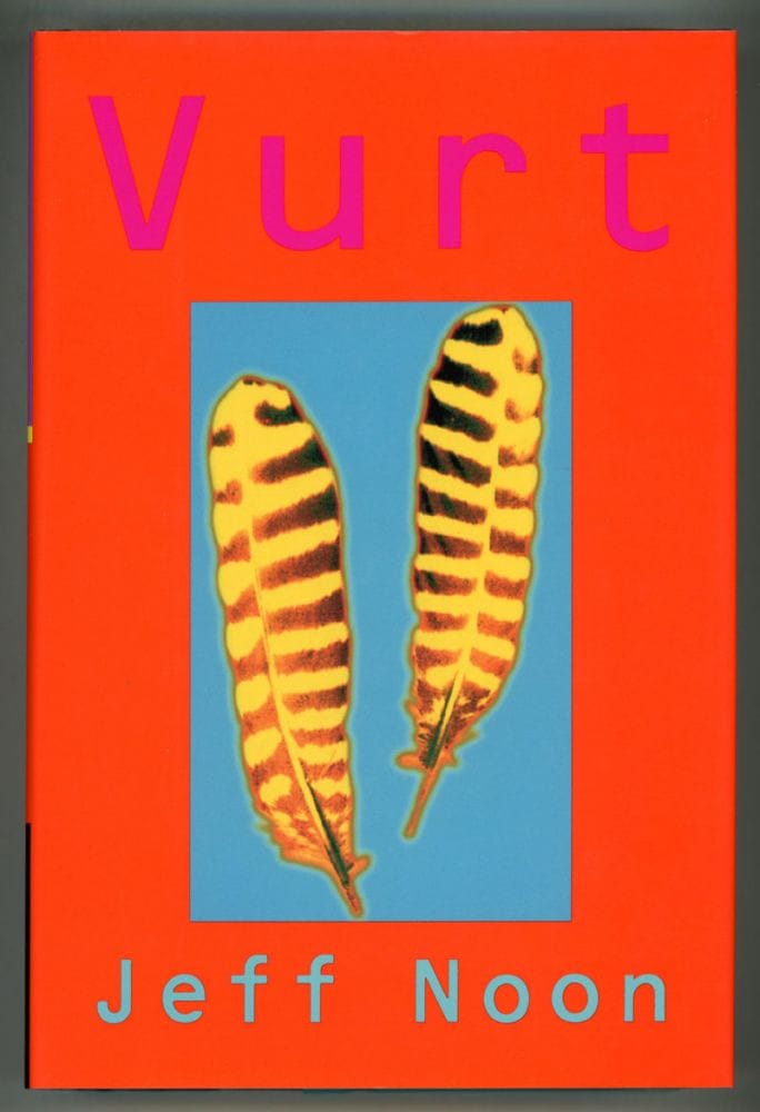 VURT | Jeff Noon | First U.S. and first hardcover edition