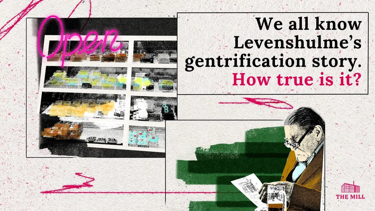 We all know Levenshulme’s gentrification story. How true is it?