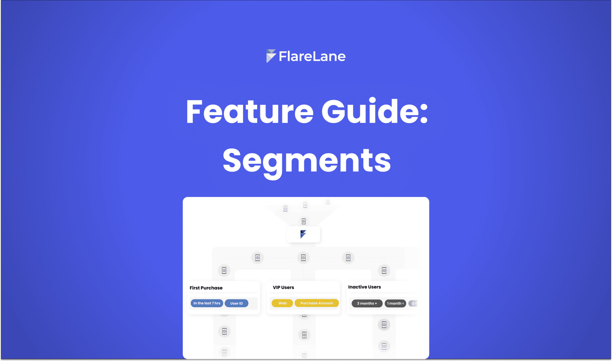 Feature Guide: Segments