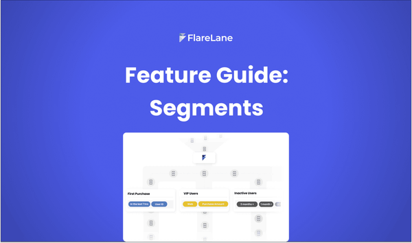 Feature Guide: Segments