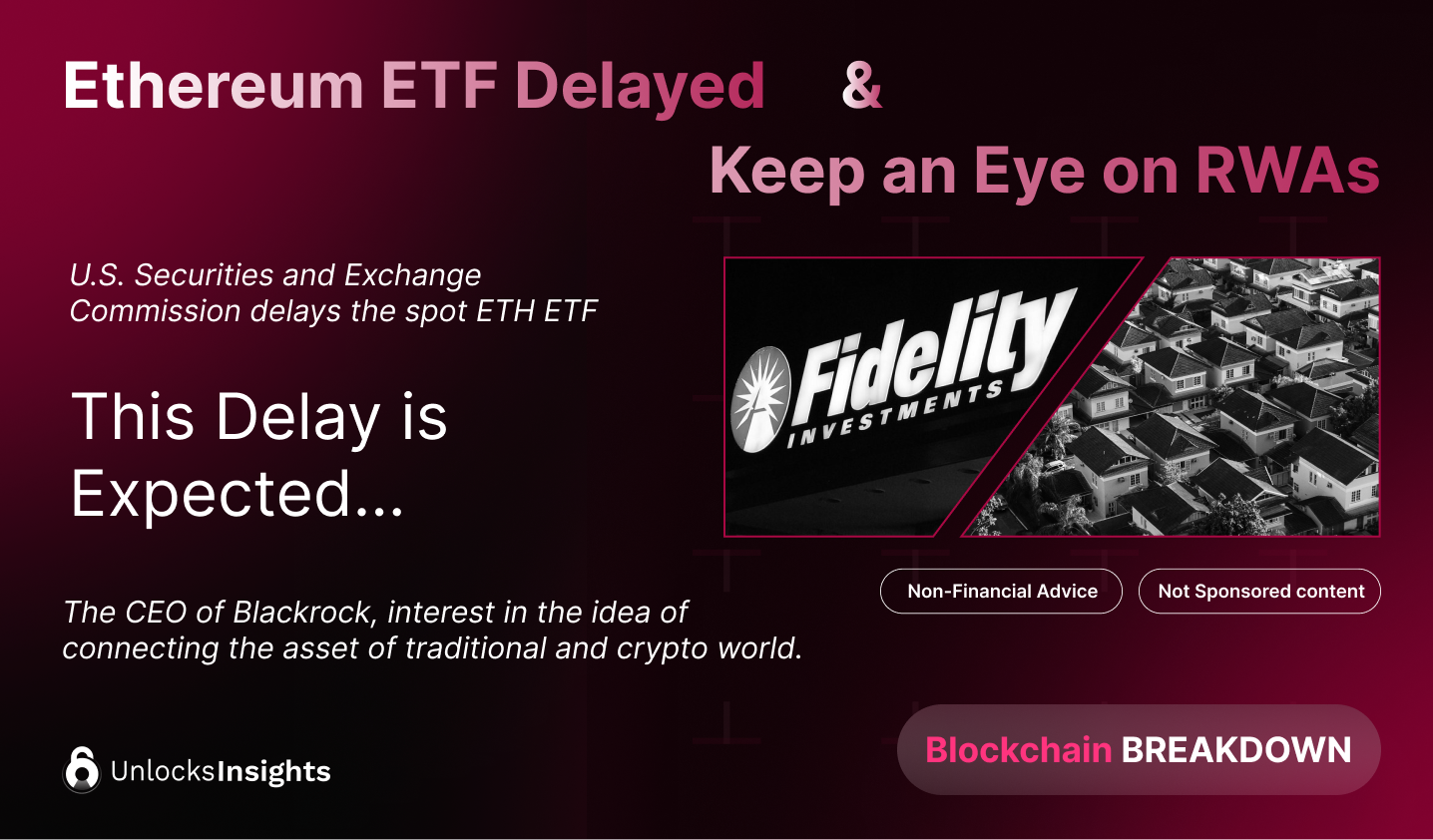 Ethereum ETF Delayed & Why We Should Keep an eye on RWA