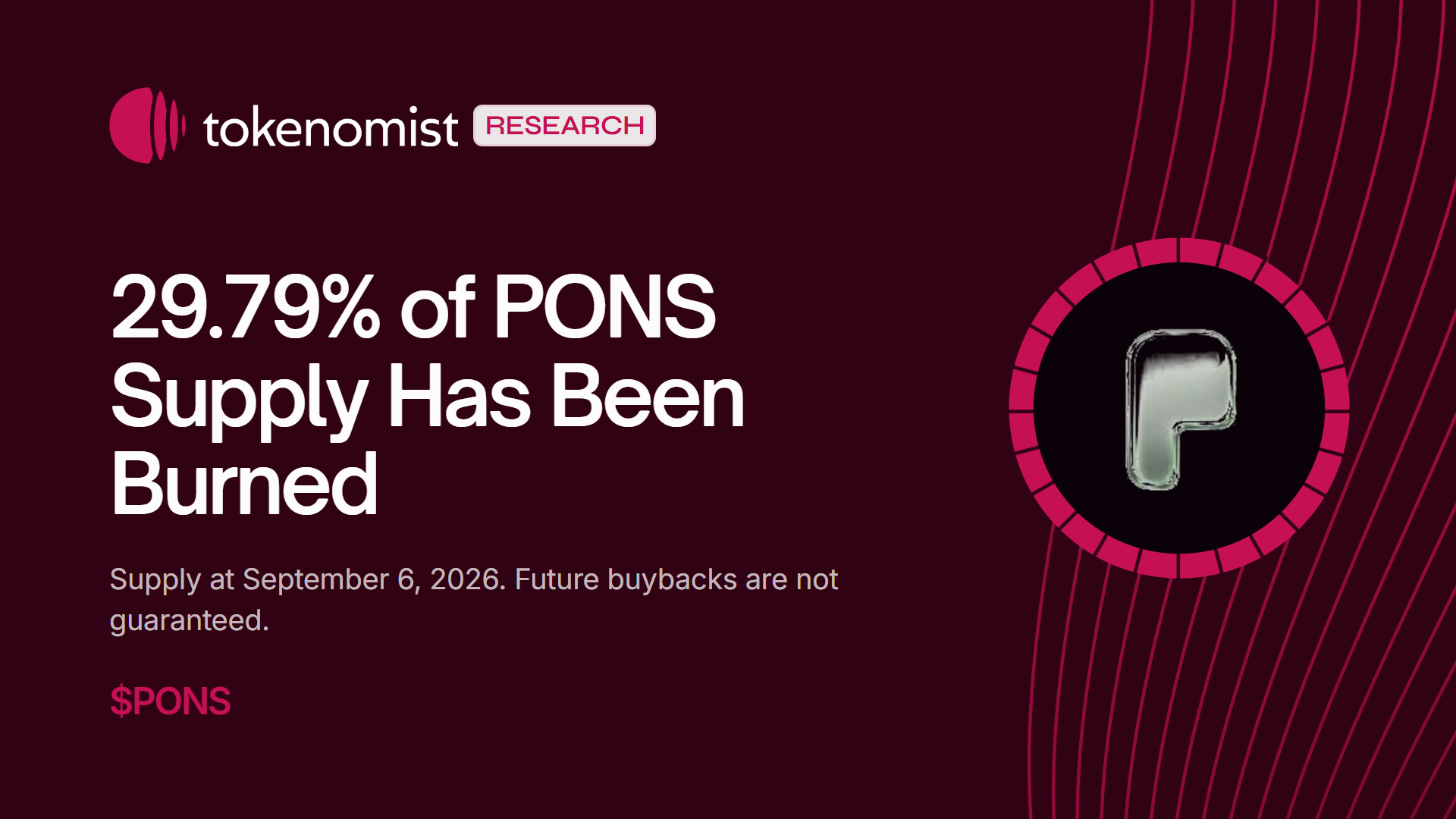 29.79% of PONS Supply Has Been Burned. Future Buybacks Are Not Guaranteed.