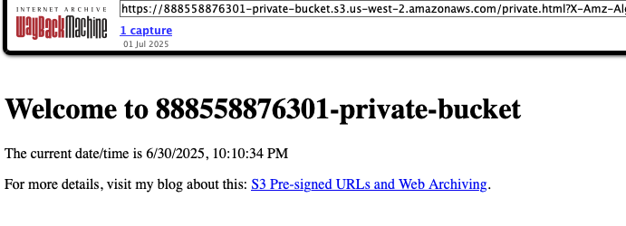Screenshot of a Wayback Machine archive page displaying a captured S3 bucket welcome message for "888558876301-private-bucket," showing the current date and time, and a link to a blog post about S3 pre-signed URLs and web archiving.