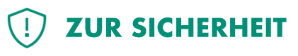 Zur Sicherheit