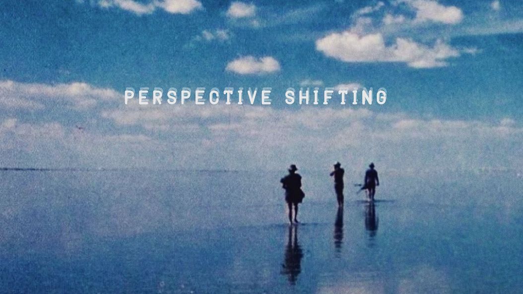 Practicing perspective shifting to de-attach from situations –The four Quadrants of perception explained.