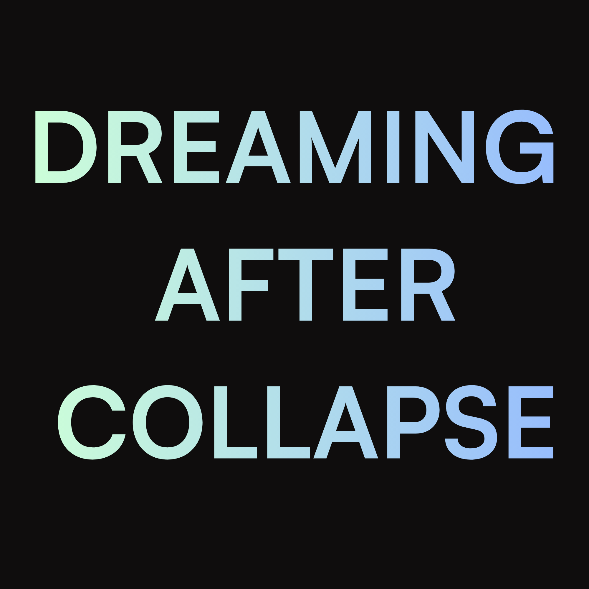 Dreaming After Collapse 
