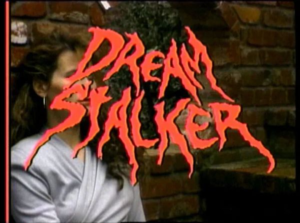 I'm Stalkin' Here! On the Unhinged SOV Charms of Dream Stalker (1991)