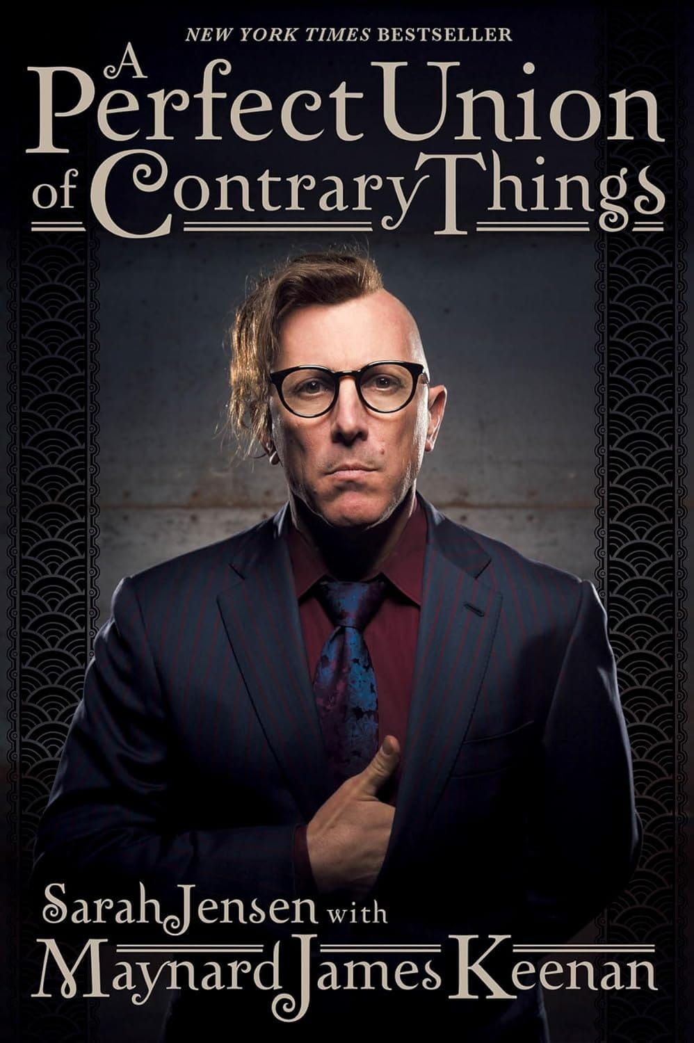 A Perfect Union of Contrary Things (2016) Book Review - Tool's Maynard James Keenan and the Myth of Genius