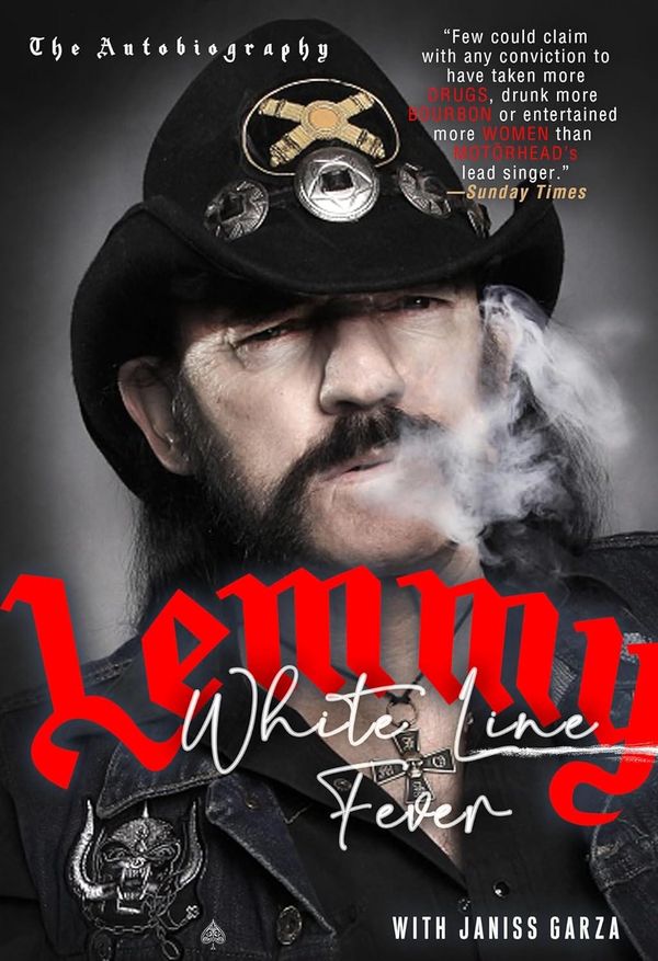 White Line Fever (2002) Book Review -  Motörhead's Lemmy Kilmister A Life With No Apologies