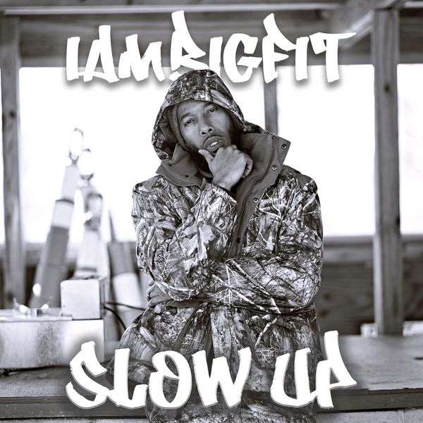 Big Fit’s “Slow Up” Signals A Return To Vibes, Experience, and Real Music