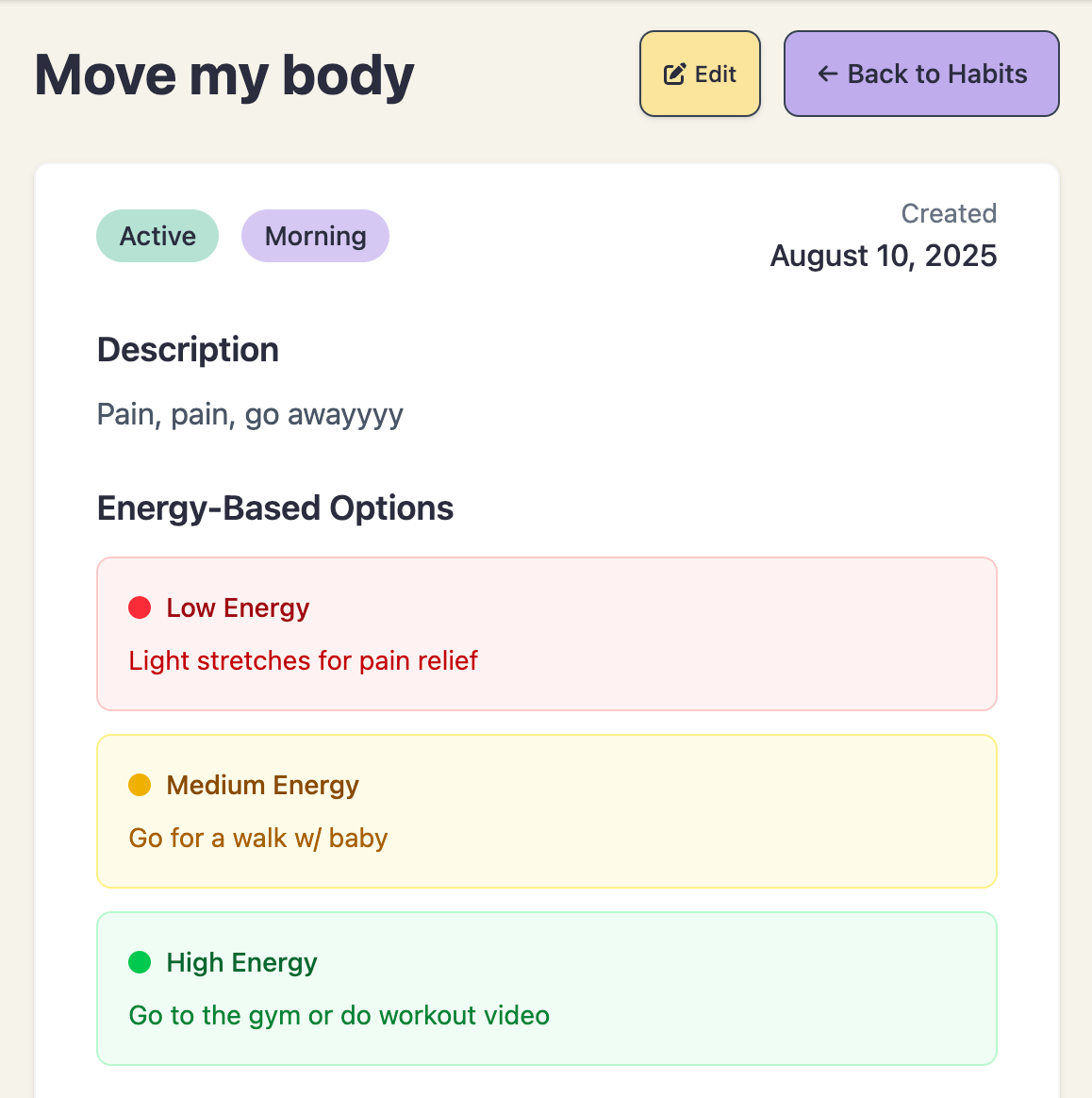 Screenshot of Do & Don't app showing a habit called "Move my body" with description "Pain, pain, go awayyy" and three energy-based options: Low Energy (red) - "Light stretches for pain relief", Medium Energy (yellow) - "Go for a walk w/ baby", and High Energy (green) - "Go to the gym or do workout video". The habit is tagged as "Active" and "Morning" and was created August 10, 2025.