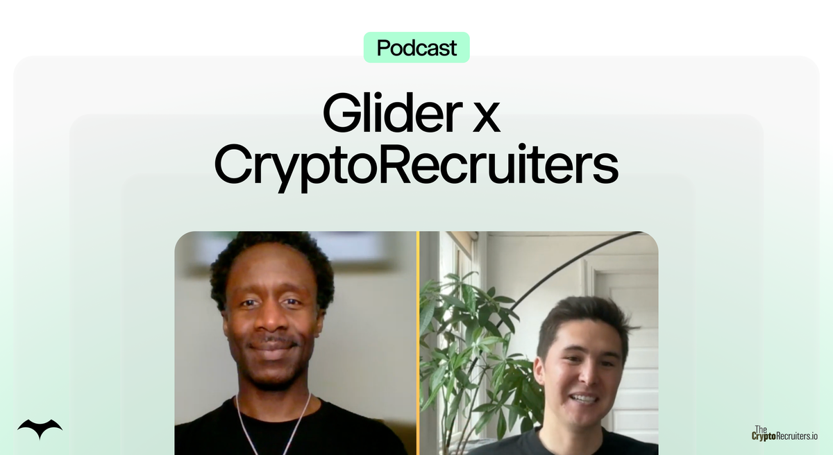 Glider x CryptoRecruiters.io Podcast