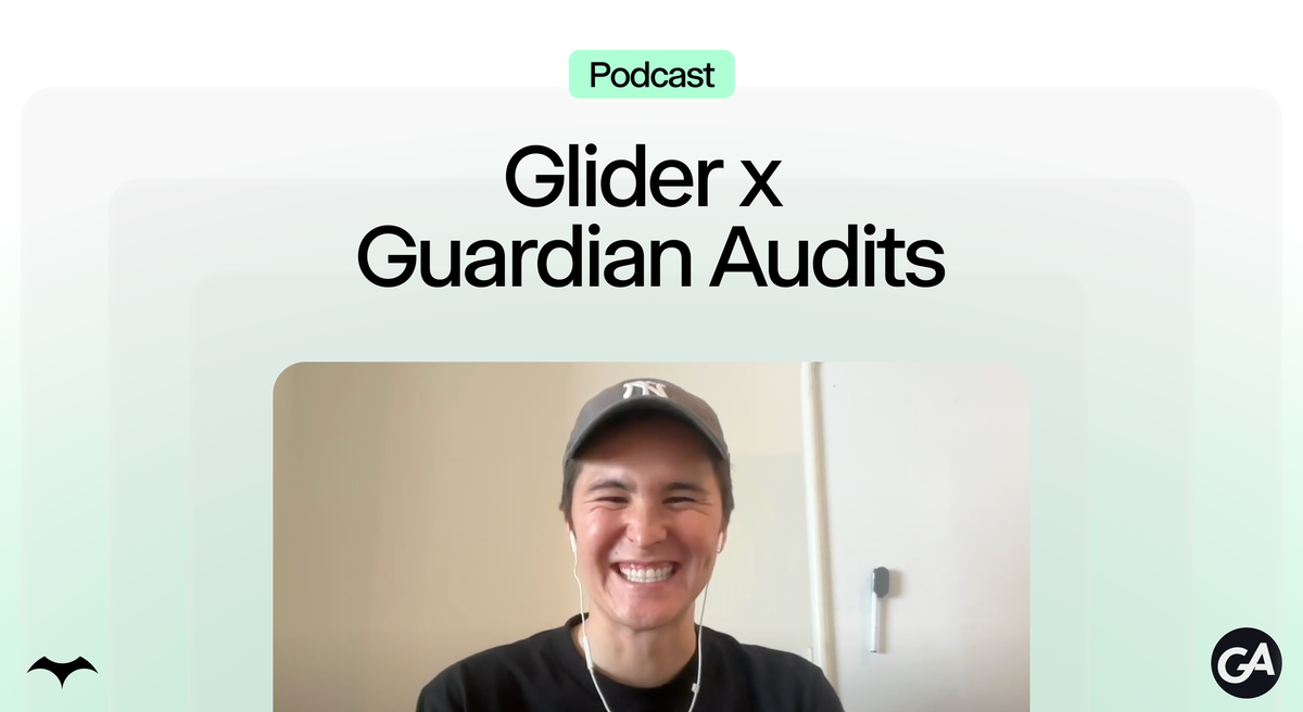 Glider x Guardian Audits Podcast