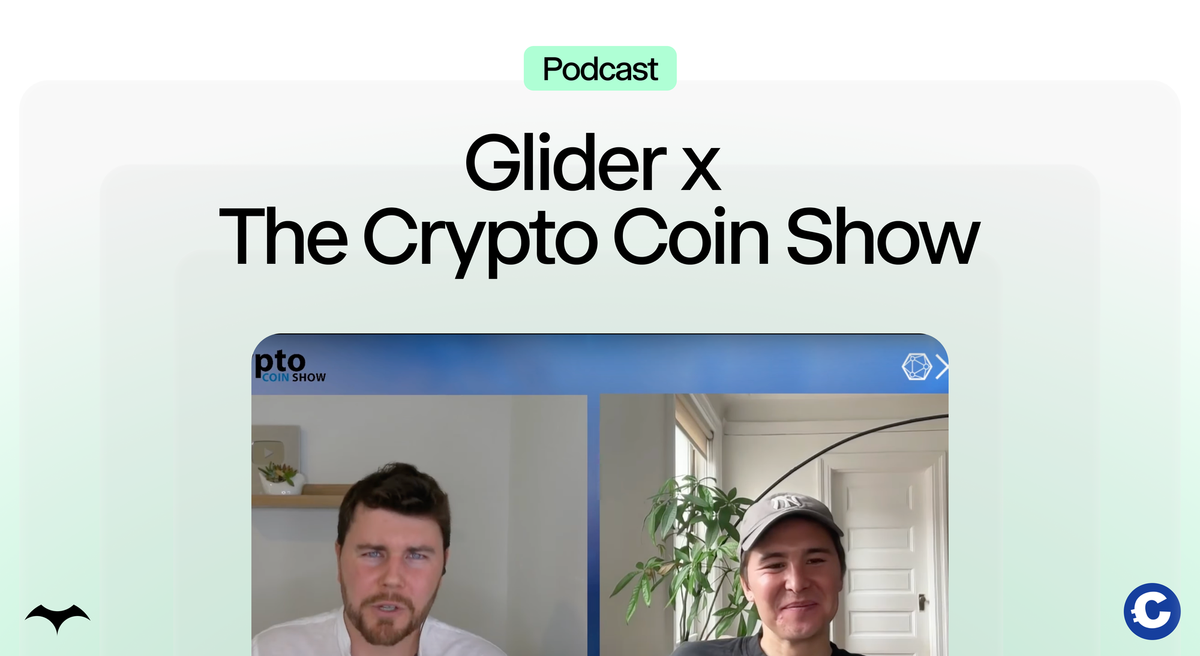 Glider x The Crypto Coin Show Podcast