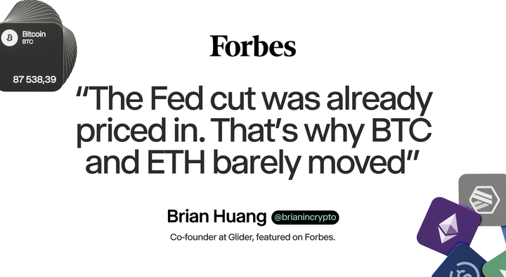 Glider in Forbes: Crypto Markets Fail To Surge Following Fed Rate Cut Announcement