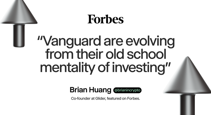 Glider in Forbes: Bitcoin Bounces Back As Vanguard Decision Opens Door To Flood Of Capital