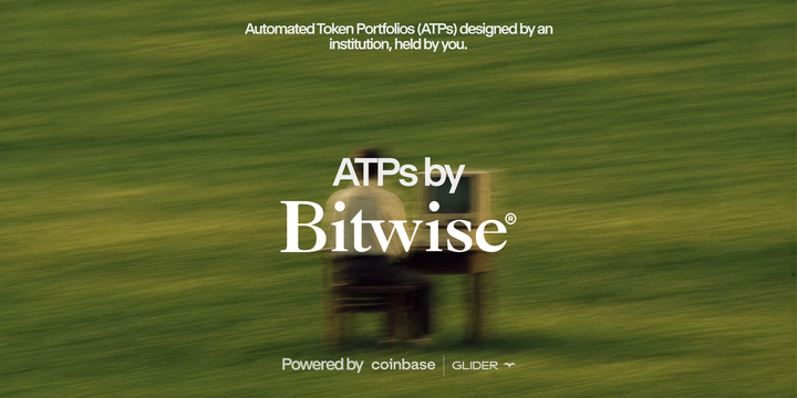 Introducing Automated Token Portfolios (ATPs) by Bitwise, powered by Coinbase and Glider