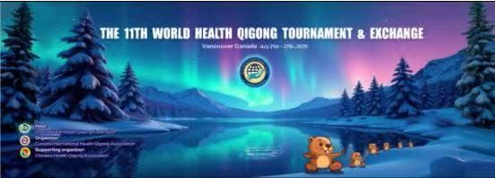 第十一届世界健身气功交流大赛将于2025年7月21-27日在温哥华隆重举行