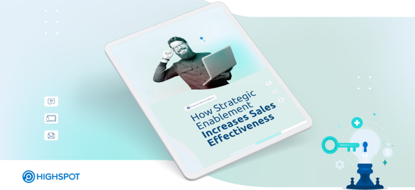 How strategic enablement increases sales effectiveness