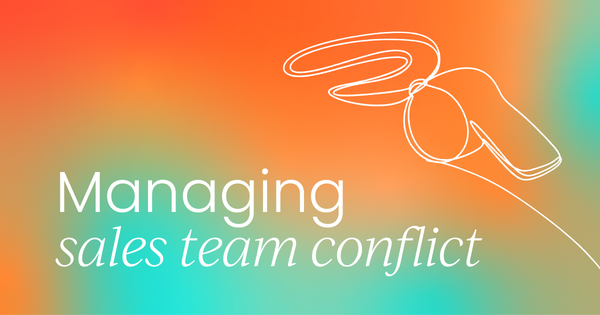 How to manage conflict within the sales team