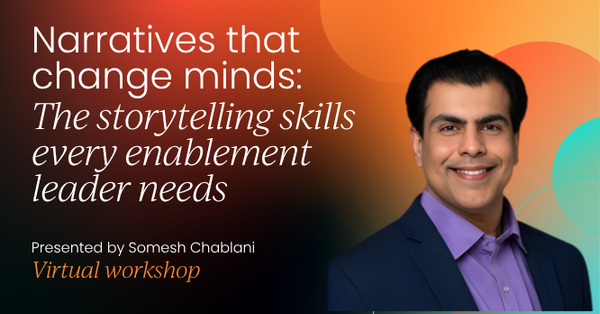 Narratives that change minds: The storytelling skills every enablement leader needs | Sales Enablement Labs