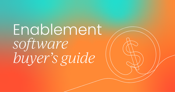 Is sales enablement software worth it?   A buyer's guide to content, ramp, and win rates