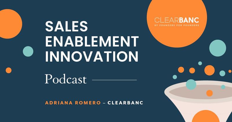 Sales Enablement Innovation [podcast]: Adriana Romero