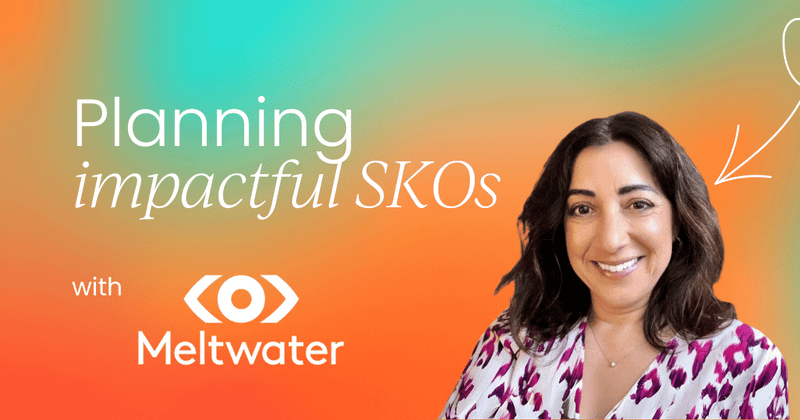 6 key steps to planning an  
 impactful SKO