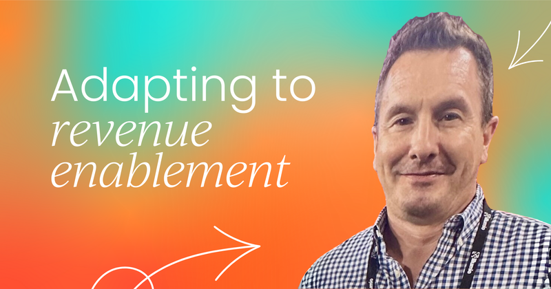 Adapting to revenue enablement:  Enabling beyond just sales