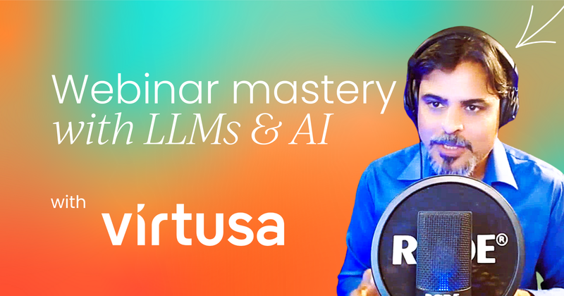 How I used LLMs to hack into enablement:  Confessions of a webinar host