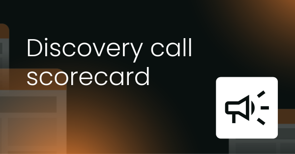 Sales discovery call scorecard