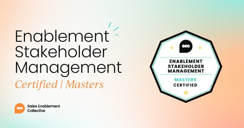 Enablement Stakeholder Management Certified: Masters
