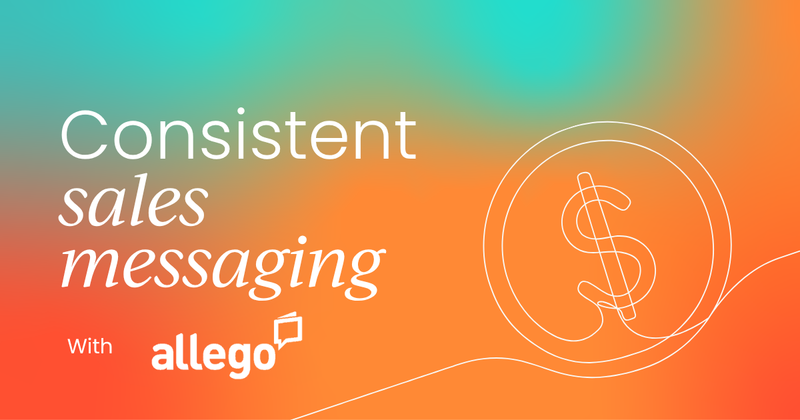A 5-step framework for  consistent sales messaging