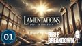 Lamentations 01: Learning to Cry