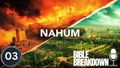 Nahum 03: Justice Has Come